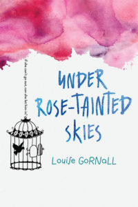 Book Review Under Rose Tainted Skies by Louise Gornall