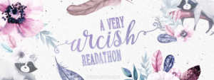 Join up in A Very Arcish Readathon hosted by Bookshelves & Paperbacks