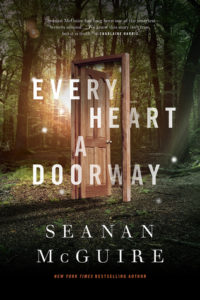 Book Review of Every Heart a Dorrway by Seanan McGuire