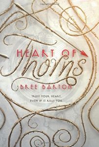 book review heart of thorns by bree barton