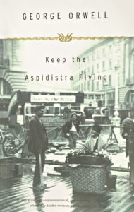 Keep the Aspidistra Flying by George Orwell