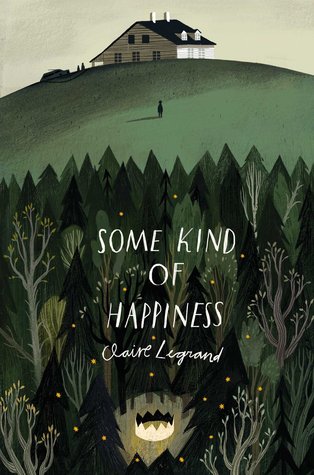 Book Review of Some Kind of Happiness by Claire Legrand