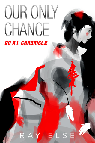 Book Review of Our Only Chance by Ray Else