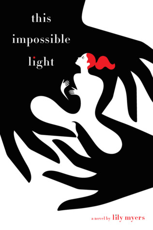 Book Review This Impossible Light by Lily Myers