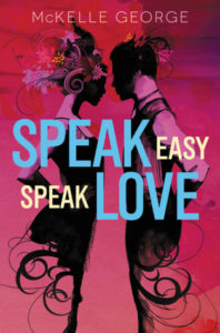 Book Review Speak Easy Speak Love by McKelle George