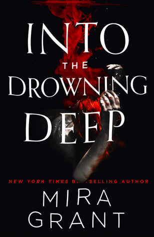 book review Into the Drowning Deep by Mira Grant