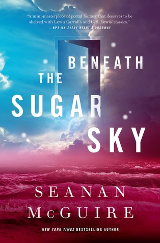 book review Beneath the Sugar Sky by Seanan McGuire