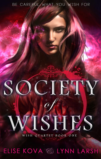 cover reveal Society of Wishes by Elise Kova and Lynn Larsh