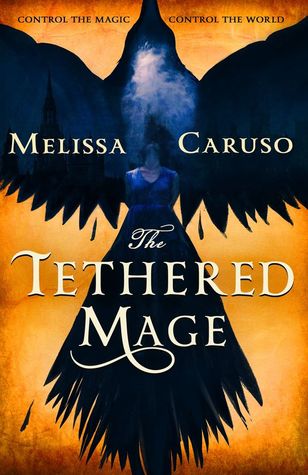 book review The Tethered Mage by Melissa Caruso