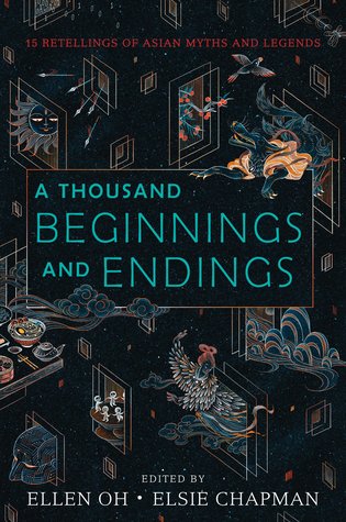 book review a thousand beginnings and endings edited by ellen oh and elsie chapman