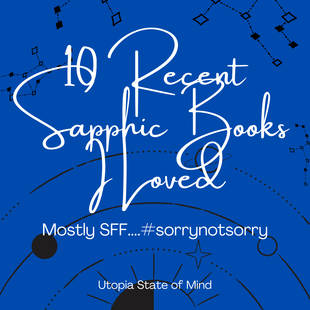 10 Recent Sapphic Books I Love Utopia State of Mind