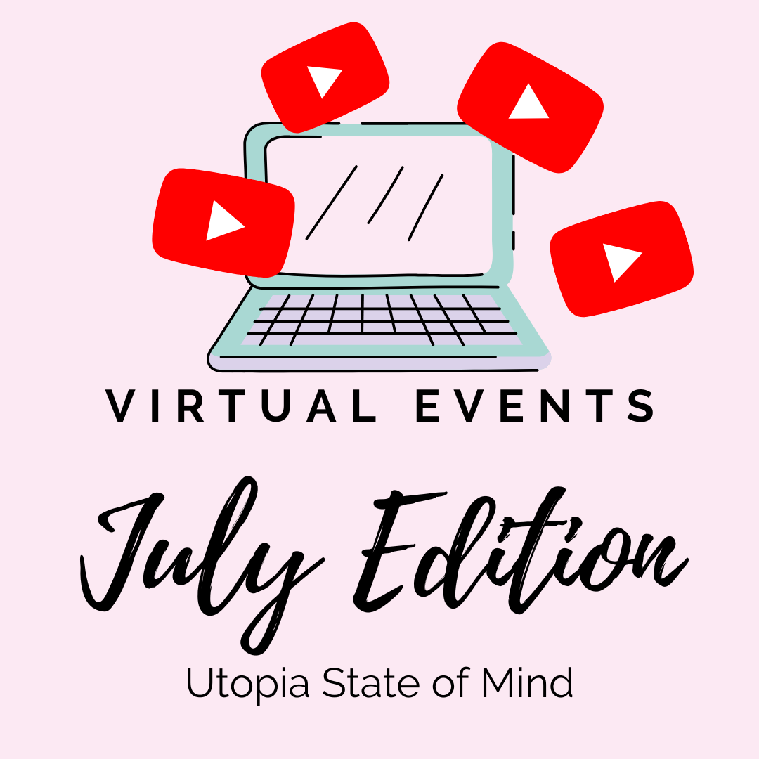 July Events Utopia State of Mind