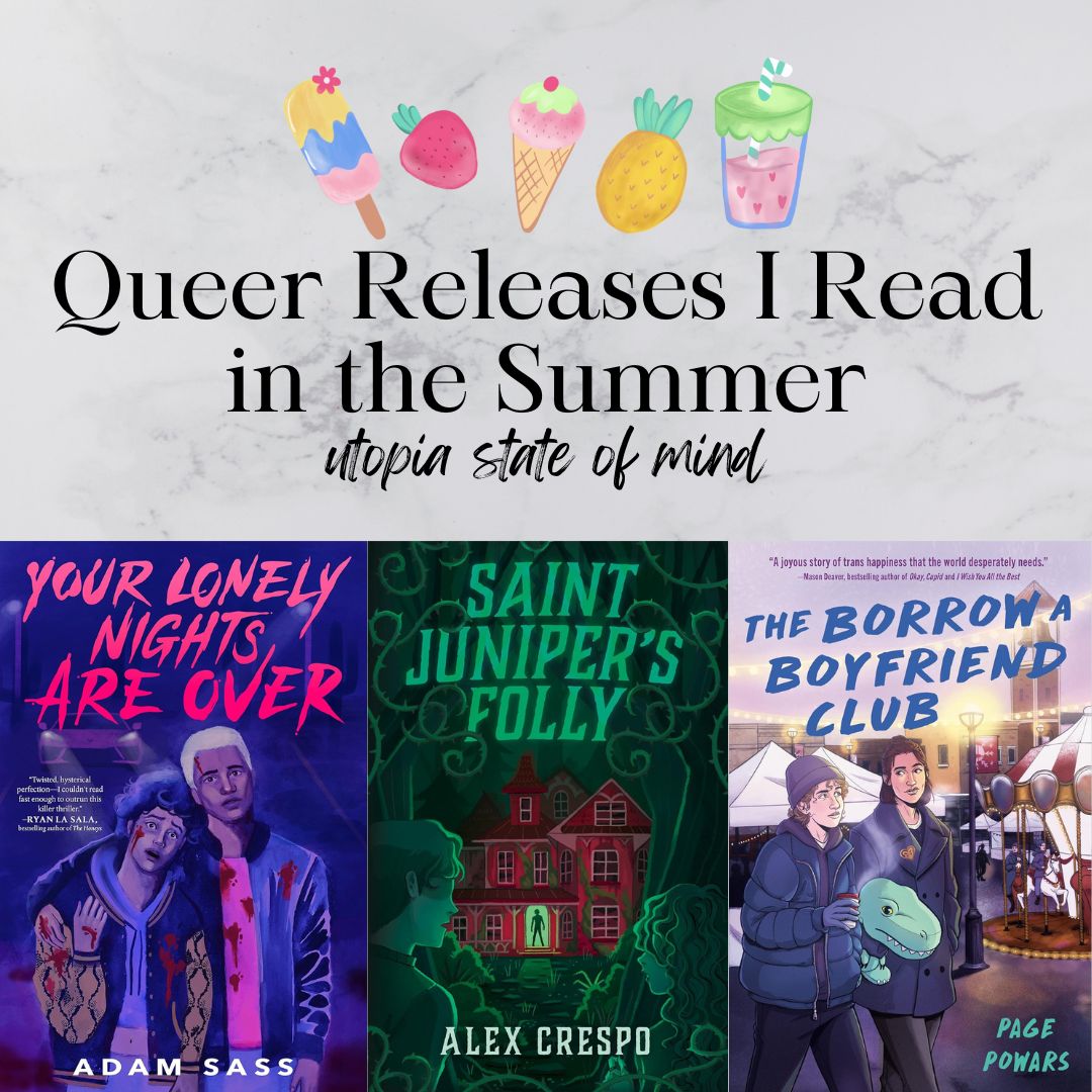 Queer Releases I Read In The Summer - Utopia State Of Mind