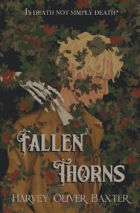 Review: Fallen Thorns by Harvey Oliver Baxter - Utopia State of Mind